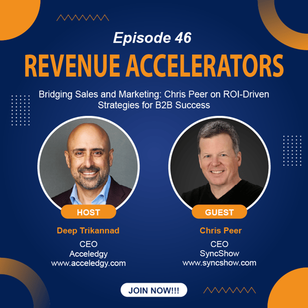 Revenue Accelerators Podcast-Bridging Sales and Marketing-Chris Peer on ROI-Driven Strategies for B2B Success